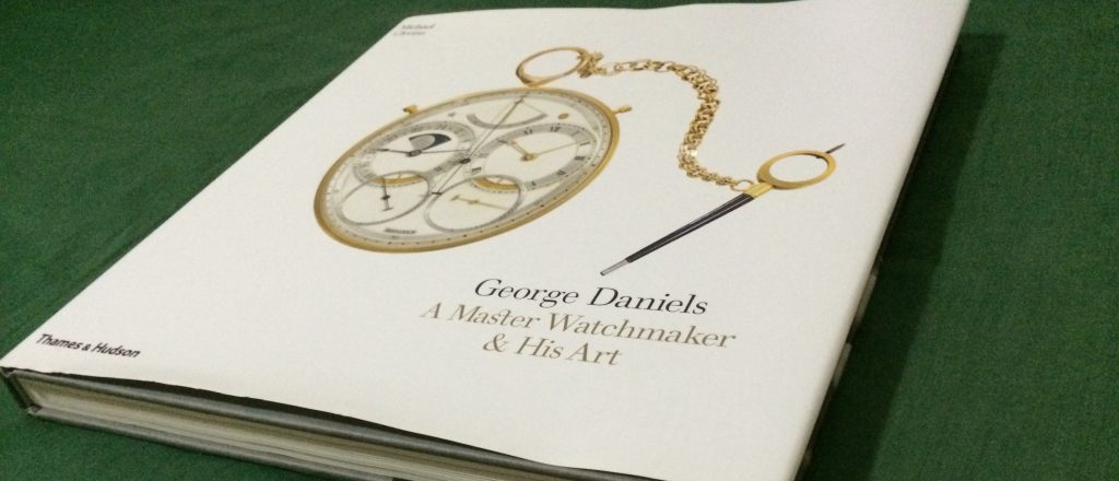 George Daniels: A Master Watchmaker and His Art — A Review