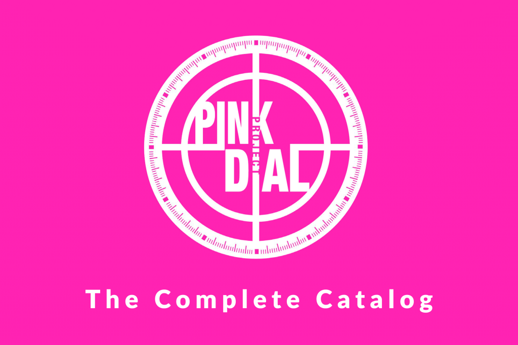 The Complete Catalog – Pink Dial Project